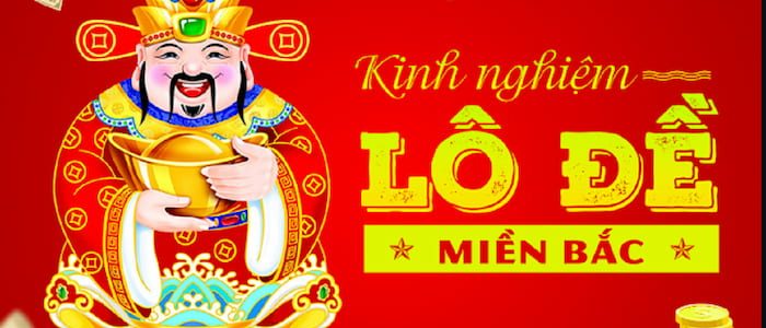 Kinh nghiệm đánh lô từ những chuyên gia lô đề miền Bắc